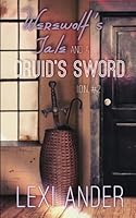 Werewolf's Tale and a Druid's Sword 1620048515 Book Cover