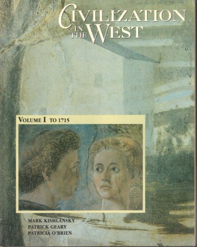 Civilization in the West: Volume I to 1715 0673463893 Book Cover