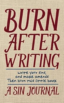 Burn After Writing: A Sin Journal