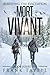 Surviving The Evacuation, Book 14: Mort Vivant (Volume 14)