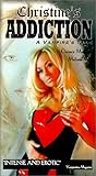 Christine's Addiction [VHS]