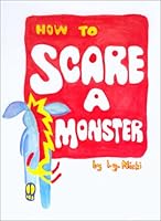 How To Scare A Monster 0970638205 Book Cover
