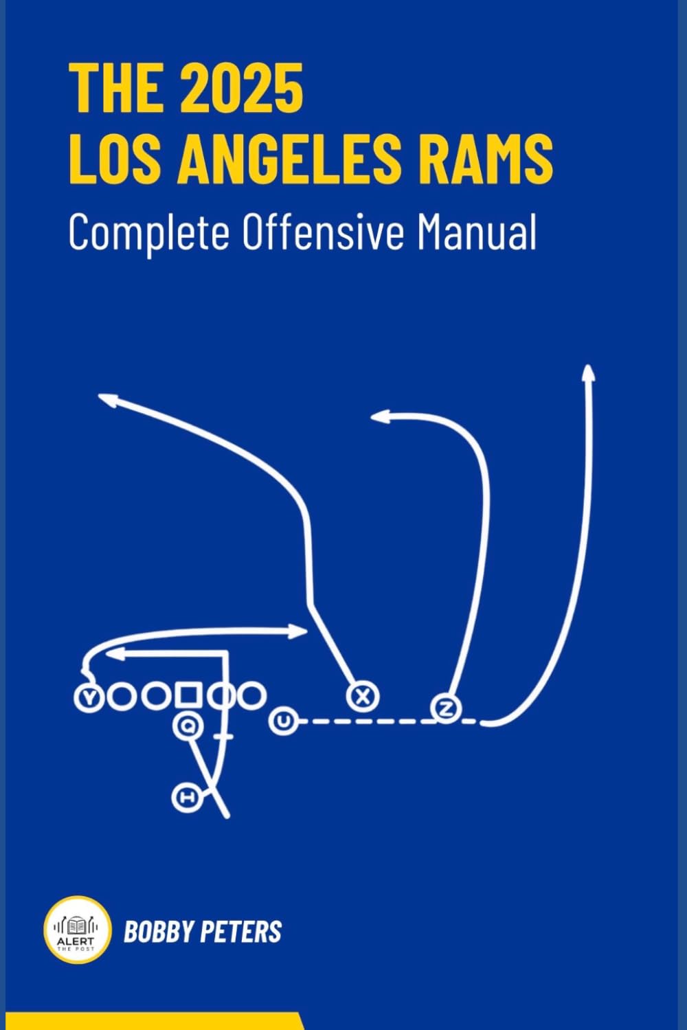 The 2025 Los Angeles Rams Complete Offensive Manual      Paperback – March 25, 2026
