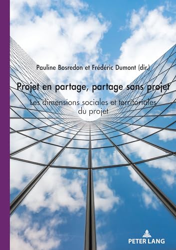 Projet en partage, partage sans projet (French Edition)