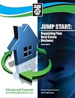 Jump Start: Organizing Your Real Estate Business 0615224172 Book Cover