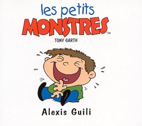 Alexis guili [Paperback] Garth, Tony