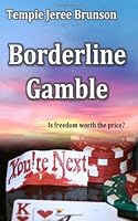 Borderline Gamble 1480245631 Book Cover