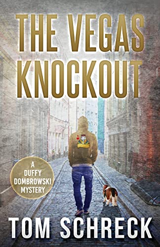 The Vegas Knockout (Duffy Dombrowski Mystery)