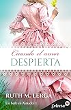  Cuando el amor despierta (Serie Un baile en Almack’s 1)
