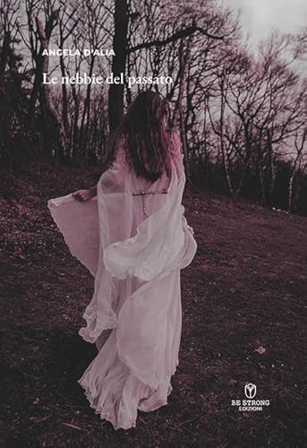 Le nebbie del passato