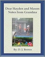 Dear Hayden and Mason: Notes from Grandma 1508887071 Book Cover