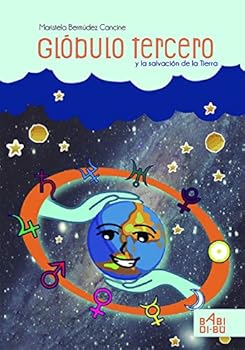 Glóbulo Tercero y la salvación de la Tierra