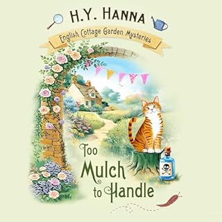 Too Mulch to Handle Audiolibro Por H.Y. Hanna arte de portada