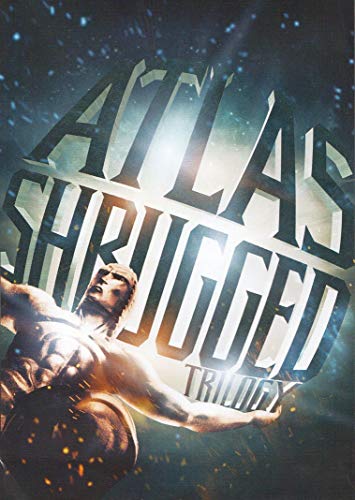 Atlas Shrugged (Part 1 / Part 2 / Part 3) (Trilogy)