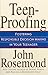 Teen-Proofing Fostering Responsible Decision Making in Your Teenager (Volume 10)