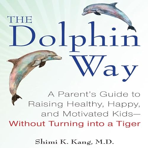 The Dolphin Way Audiolibro Por Shimi Kang arte de portada