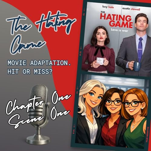 The Hating Game (movie) - The One Where Hate Is Just Love in Disguise