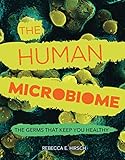 The Human Microbiome: The Germs That Keep You Healthy