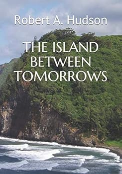 Paperback THE ISLAND BETWEEN TOMORROWS Book