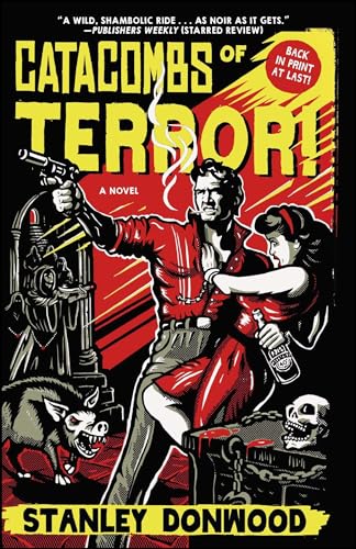 Catacombs of Terror!: A Novel