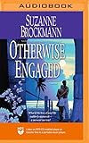 Otherwise Engaged (The Sunrise Key Series)