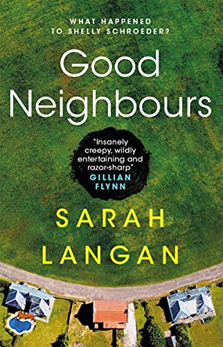 Good Neighbours by [Sarah Langan]