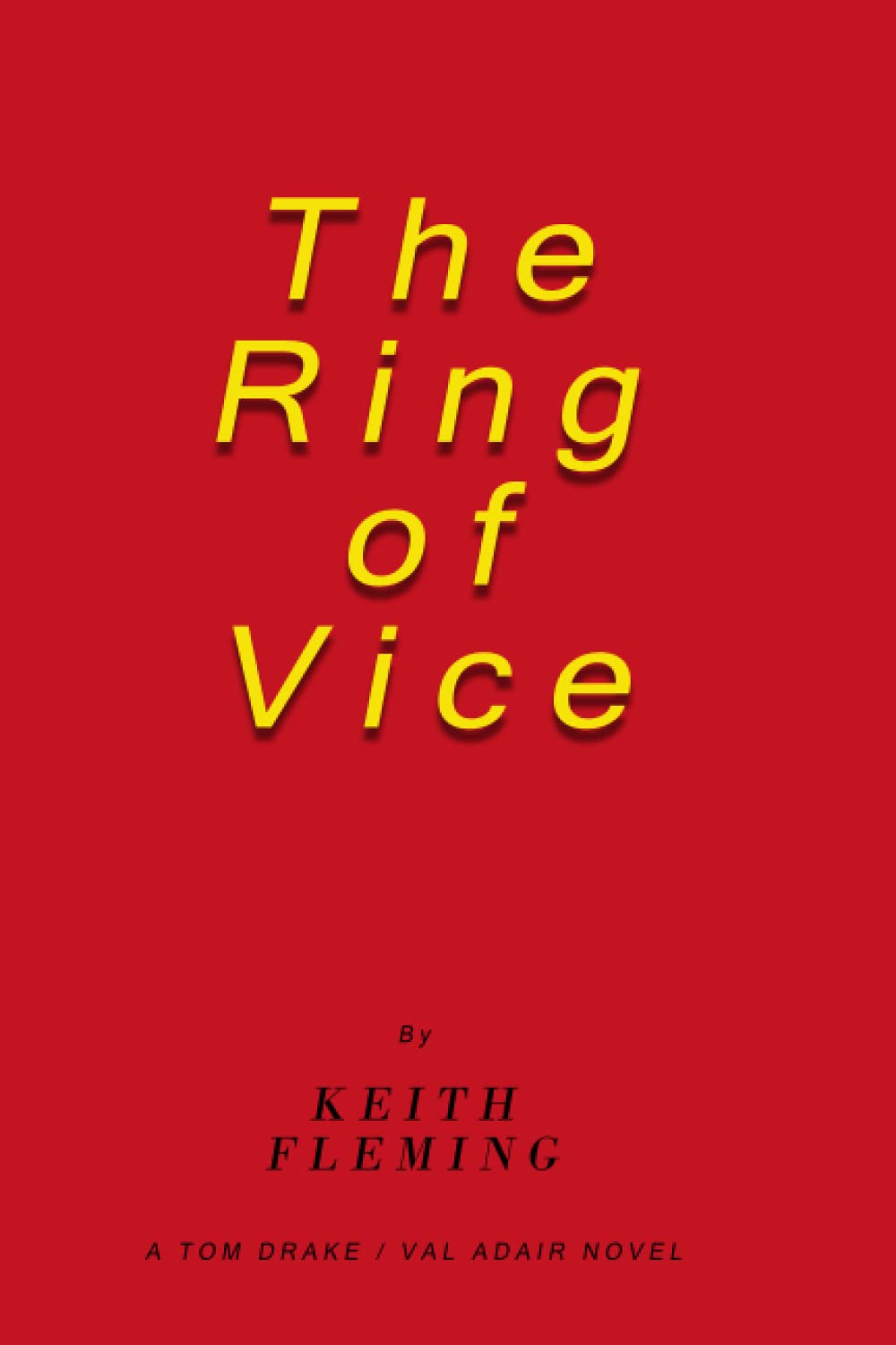 The Ring of Vice (Tom Drake Investigations)