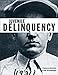 Juvenile Delinquency (The Justice Series)