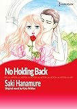 No Holding Back: Harlequin comics (English Edition)