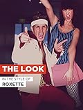 roxette looking for jane  The Look im Stil von \