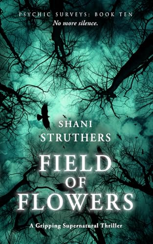 Psychic Surveys Book Ten: Field of Flowers: A Gripping Supernatural Thriller: 10