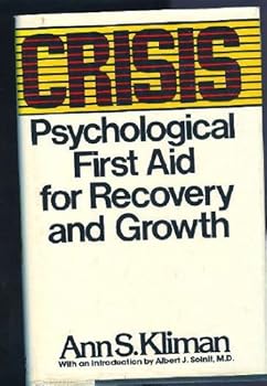 Crisis: Psychological first aid for recovery and growth
