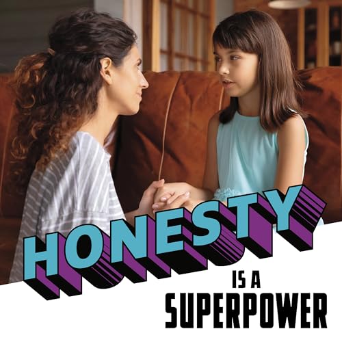 Raintree Honesty Is a Superpower (Real-Life Superpowers).
