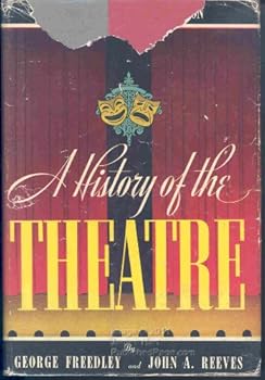 Hardcover A History of the Theatre Book