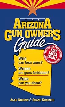 Paperback The Arizona Gun Owner's Guide (28th Edition) Book