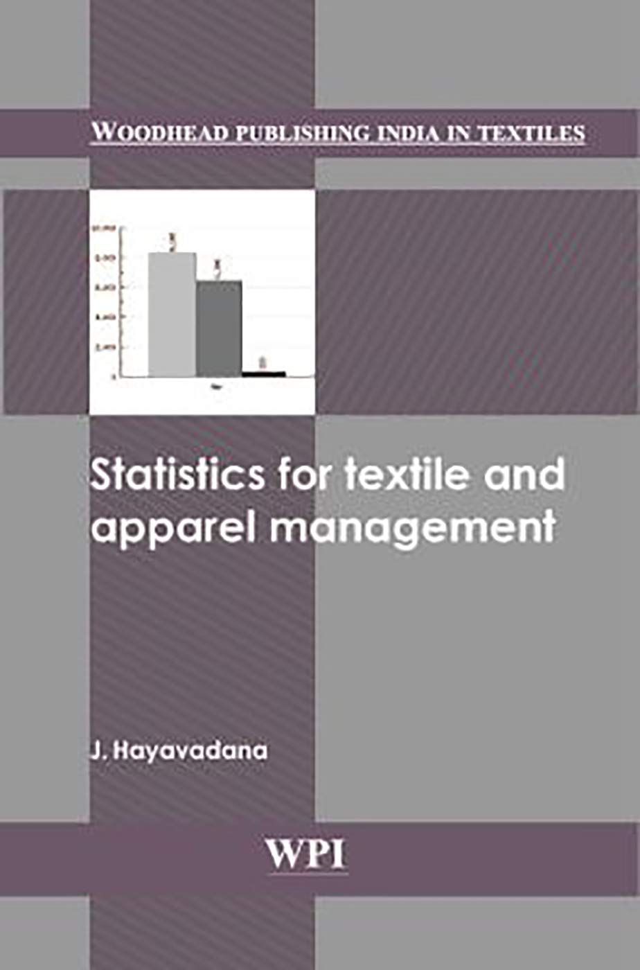 Statistics for Textile and Apparel Management (Woodhead Publishing
