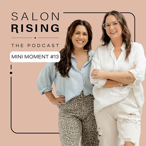 Mini Moment #13: How to Grow Your Salon Without Working More Hours