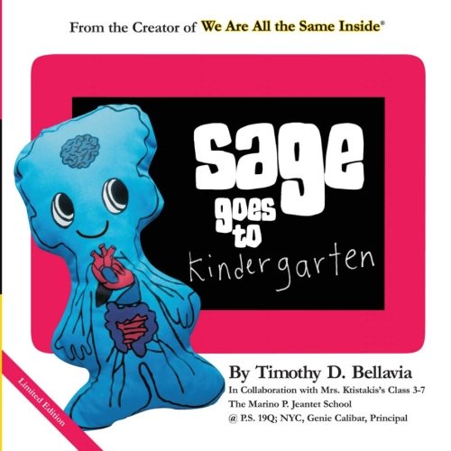 Sage Goes to Kindergarten: from the creator of We Are All The Same Inside