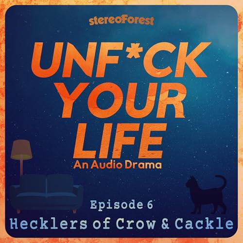 6 - The Hecklers of Crow and Cackle