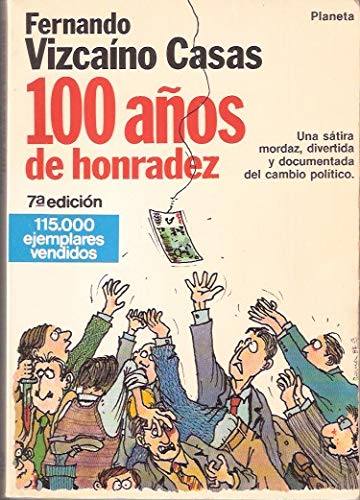 100 AÑOS DE HONRADEZ