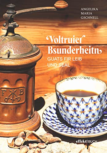Voltruier Bsunderheiten - Gschnell Angelika Maria Kartoniert (TB)