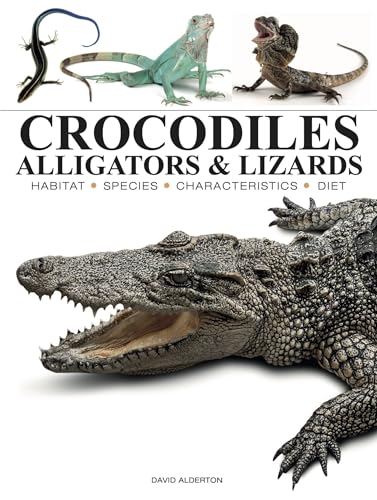 Crocodiles, Alligators & Lizards: From Black Caimans to Komodo Dragons (Mini Encyclopedias)