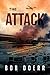 The Attack: (A Clint Smith Thriller Book 1)