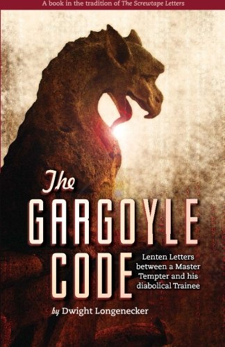 The Gargoyle Code: Lenten Letters between a Mas... 0615673856 Book Cover
