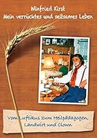 Vom Luftikus zum Heilpädagogen, Landwirt und Clown: Mein verrücktes und seltsames Leben 3734772877 Book Cover