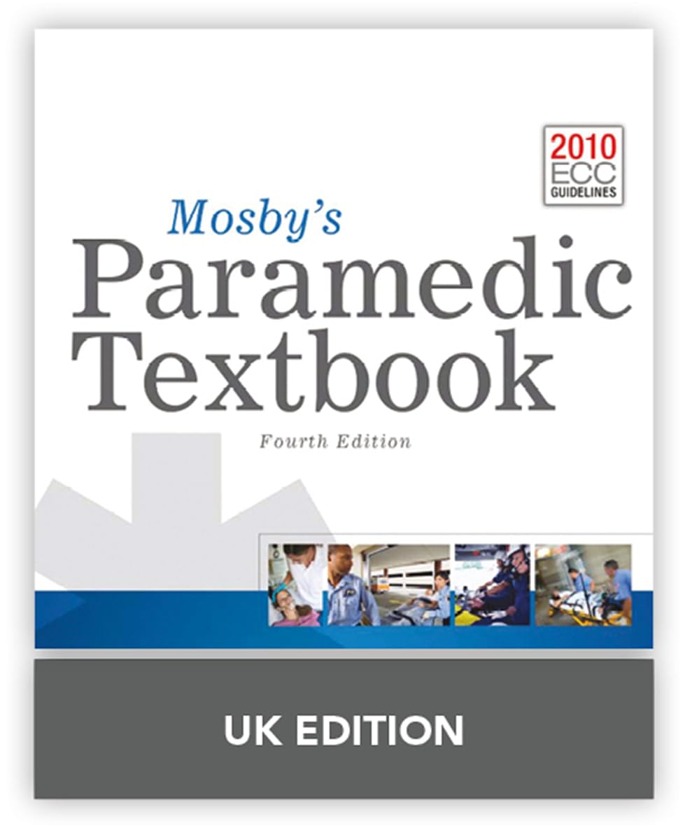Mosby's Paramedic Textbook United Kingdom Edition Paperback – Big Book, 17 February 2014