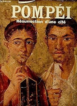 Hardcover Pompe´i: Re´surrection d'une cite´ (French Edition) [French] Book
