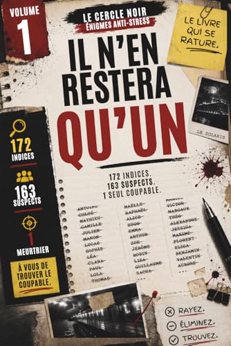 Il n'en restera qu'un : volume 1 Le Solaris: Livre-jeu d'enquête sans écran Cahier de jeux vacances et détente — Enquête policière anti-stress, escape book, idée cadeau original