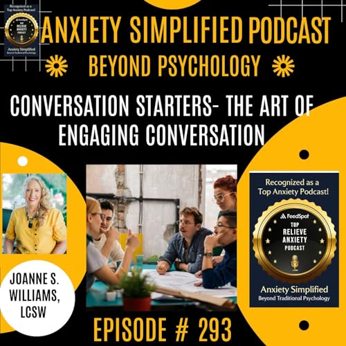 Episode # 296-Conversation Starters- The Art of Engaging Conversation