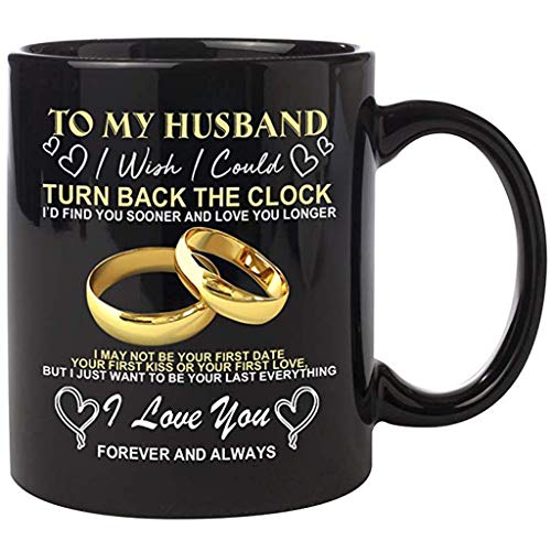 To My Husband I wish I could TURN BACK THE CLOCK 11 oz